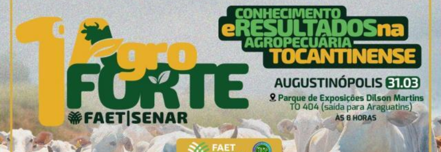 Augustinópolis será sede do 1º Agro Forte – FAET/Senar