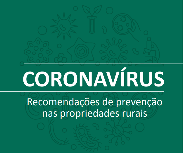 Coronavirus Recomendacoes De Prevencao Nas Propriedades Rurais Confederacao Da Agricultura E Pecuaria Do Brasil Cna