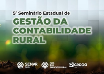 Senar Goiás está com inscrições abertas para seminário de contabilidade rural