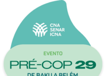 É amanhã! CNA divulga posicionamento para a COP 29