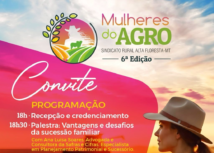 Sindicato Rural de Alta Floresta realizará a 6ª edição do evento "Mulheres do Agro"