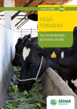Palma forrageira - uso na alimentação de bovinos de leite