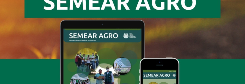 Sistema Faea Senar Fundepec/AM lança a revista digital "Semear Agro"