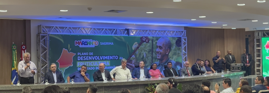Fruticultura receberá investimentos públicos e privados nos próximos 10 anos no Maranhão