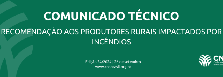 Recomendação aos produtores rurais impactados por incêndios