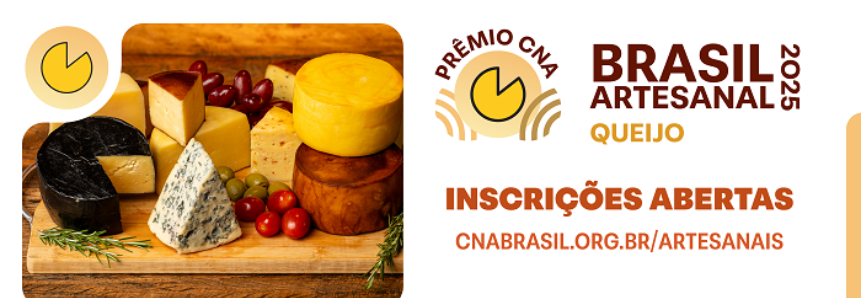 Inscrições para o Prêmio CNA Brasil Artesanal de Queijo vão até 6 de maio