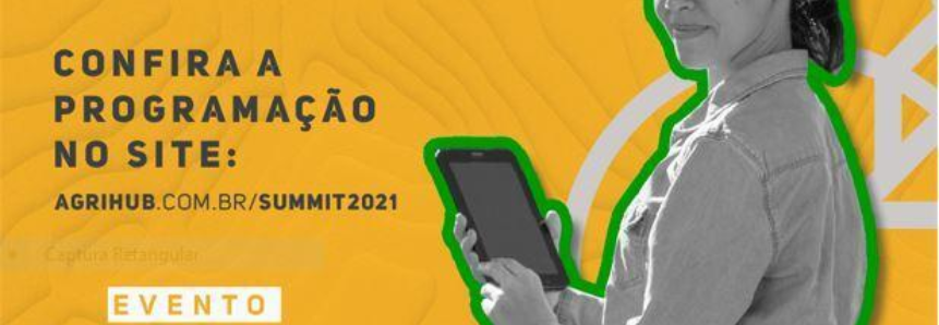 Summit AgriHub divulga programação da edição 2021