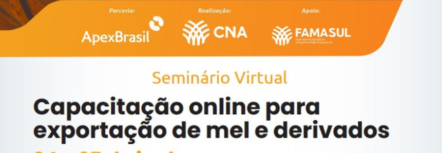 CNA e Apex-Brasil promovem seminário virtual sobre exportação de mel e derivados