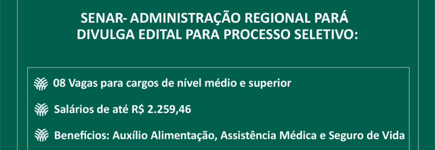 Belém: Inscrições abertas para o processo seletivo do SENAR Pará