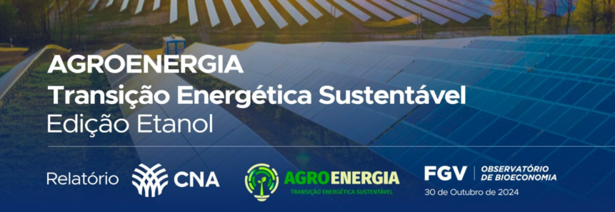 Agroenergia Transição Energética Sustentável - Edição Etanol