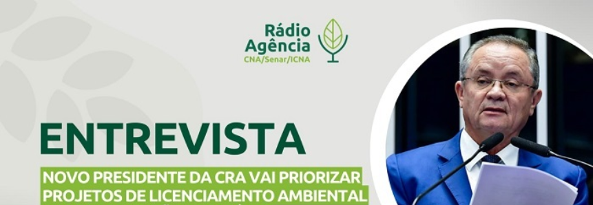 Presidente da Comissão de Agricultura do Senado fala sobre prioridades pra o setor