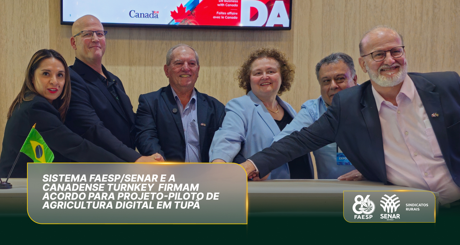 Sistema Faesp/Senar e a canadense Turnkey firmam acordo para projeto-piloto de agricultura digital em Tupã