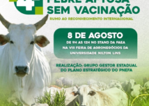 Faea e Grupo Gestor do PNEFA promovem 4º Fórum Amazonas Livre de Febre Aftosa Sem Vacinação, durante Feira de Agronegócios da Nilton Lins