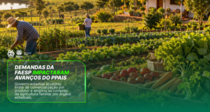 Faesp destaca avanços no PPAIS e ampliação das compras da agricultura familiar