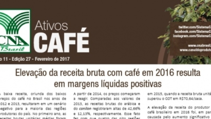 ATIVOS CAFÉ: ELEVAÇÃO DA RECEITA BRUTA COM CAFÉ EM 2016 RESULTA EM MARGENS LÍQUIDAS POSITIVAS / FEVEREIRO 2017