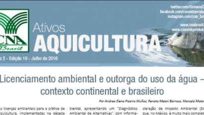 ATIVOS AQUICULTURA: LICENCIAMENTO AMBIENTAL E OUTORGA DO USO DA ÁGUA – CONTEXTO CONTINENTAL E BRASILEIRO / JULHO 2016