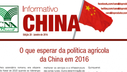 INFORMATIVO CHINA: O QUE ESPERAR DA POLÍTICA AGRÍCOLA DA CHINA EM 2016 / JANEIRO 2016