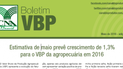 BOLETIM VIP: ESTIMATIVA DE MAIO PREVÊ CRESCIMENTO DE 1,3% PARA O VBP DA AGROPECUÁRIA EM 2016 / MAIO 2016