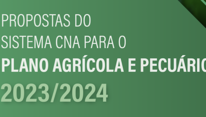 INFOGRÁFICO DAS PROPOSTAS DO SISTEMA CNA PARA O PLANO AGRÍCOLA E PECUÁRIO 2023/2024