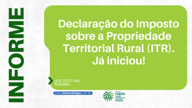 Produtor Rural já pode realizar declaração do Imposto sobre a Propriedade Territorial Rural( ITR). Até 30 de setembro
