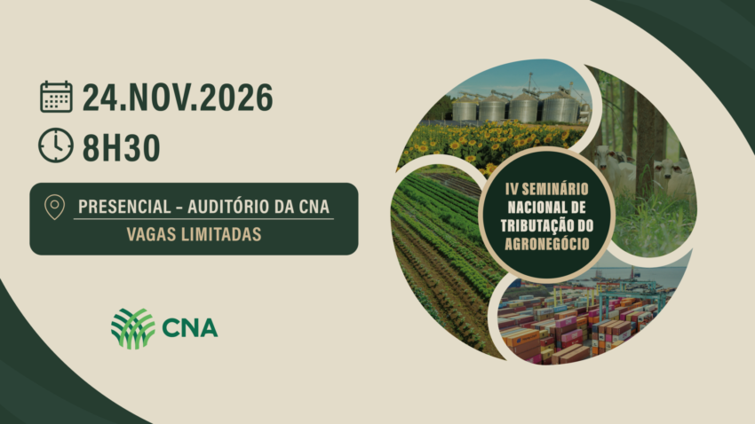 Poder Iv IV Seminário Nacional de Tributação do Agronegócio | Portal CNA Brasil
