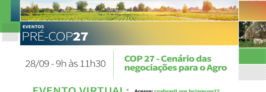 CNA realiza seminários e prepara documento para a COP-27