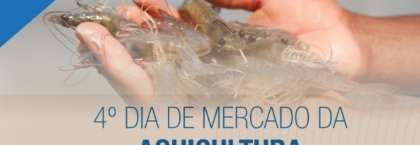 CNA promove Dia de Mercado da Aquicultura no Ceará