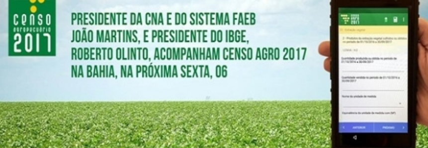 Presidentes da CNA e do IBGE acompanham Censo na Bahia