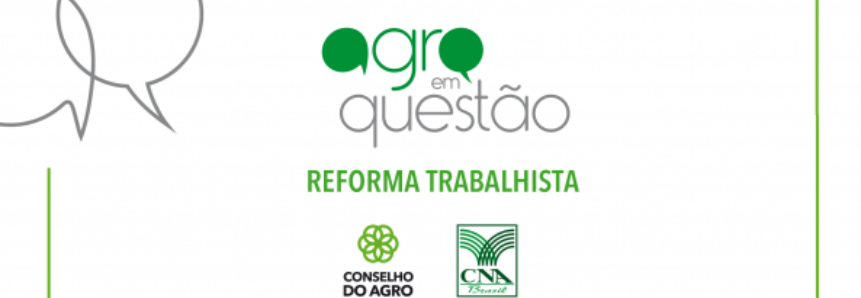 CNA realiza workshop sobre Reforma Trabalhista