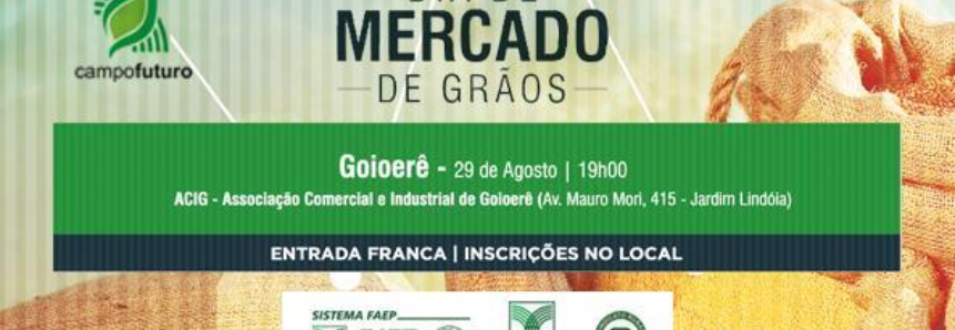 CNA realiza Dia de Mercado de Grãos em Goioerê, no Paraná