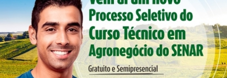 Vem aí nova seleção para o Curso Técnico em Agronegócio do SENAR