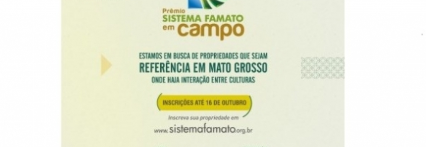 Sistema FAMATO busca propriedades que apostam na diversificação da produção