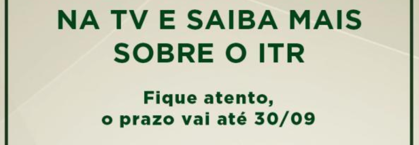 Hoje termina o prazo para a Declaração do Imposto Territorial Rural (ITR)