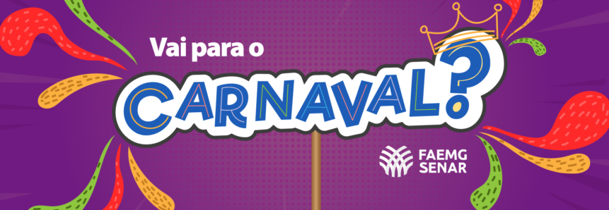 Do campo para a folia: De onde vêm os insumos que fazem parte do carnaval?