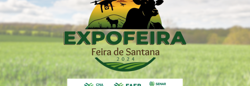 Sistema CNA/Senar participa da 45ª Exposição Agropecuária de Feira de Santana (BA)