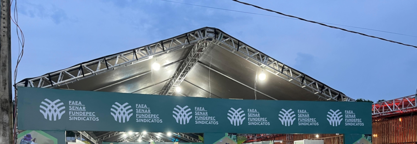 Sistema Faea/Senar/Fundepec-AM participa com estande institucional na 46ª Expoagro